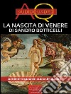 La nascita di Venere di Botticelli: Audioquadro. E-book. Formato EPUB ebook di Viola Bianchetti