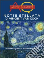 Notte stellata di Vincent Van Gogh: Audioquadro. E-book. Formato EPUB ebook