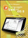 Linguaggio Swift per iOS 8. Videocorso: Modulo base – Lezione 3. E-book. Formato EPUB ebook