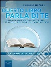 Questo libro parla di te: Un supremo viaggio alla scoperta di te stesso e del tuo ruolo nell’universo. E-book. Formato EPUB ebook