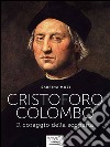 Cristoforo Colombo: Il coraggio della scoperta. E-book. Formato Mobipocket ebook