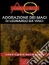 Adorazione dei magi di Leonardo Da Vinci: Audioquadro. E-book. Formato Mobipocket ebook di Dalila Tossani