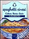 Spaghetti cinesi: Audiopiatto. E-book. Formato EPUB ebook di Maria Chironi