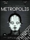 Metropolis. Audiofilm: La guida in audio al capolavoro di Fritz Lang. E-book. Formato EPUB ebook di Piero Di Domenico