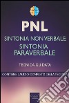 PNL. Sintonia paraverbale. Tecnica guidata. Audiolibro. Download MP3 ebook