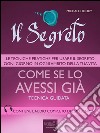 Il Segreto. Come se lo avessi già: Tecnica guidata. E-book. Formato EPUB ebook