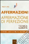 Affermazioni. Affermazione di perfezione. Tecnica guidata. Audiolibro. Download MP3 ebook