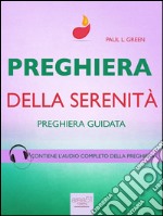 Preghiera. Preghiera della serenità: Preghiera guidata. E-book. Formato EPUB ebook