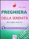 Preghiera. Preghiera della serenità: Preghiera guidata. E-book. Formato EPUB ebook