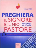 Preghiera. Il Signore è il mio pastore: Preghiera guidata. E-book. Formato EPUB ebook