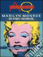 Marilyn Monroe di Andy Warhol: Audioquadro. E-book. Formato EPUB ebook