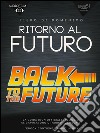 Audiofilm. Ritorno al futuro: La guida (non ufficiale) in audio alla saga di Robert Zemeckis. E-book. Formato EPUB ebook