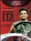 Enzo Ferrari. Cuore e strategia. E-book. Formato EPUB ebook