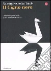 Il cigno nero. Come l'improbabile governa la nostra vita. E-book. Formato EPUB ebook di Nassim Nicholas Taleb
