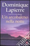 Un arcobaleno nella notte. E-book. Formato EPUB ebook