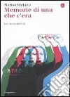 Memorie di una che c’era. E-book. Formato EPUB ebook di Marisa Rodano