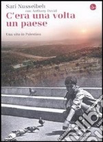 C'era una volta un paese. Una vita in Palestina. E-book. Formato EPUB ebook