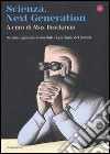 Scienza. Next generation. Diciotto giovani scienziati ci parlano del futuro. E-book. Formato EPUB ebook di Max Brockman