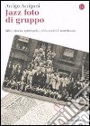 Jazz foto di gruppo. Mito, storia, spettacolo nella società americana. E-book. Formato EPUB ebook