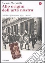 Alle origini dell’arte nostra. E-book. Formato EPUB ebook