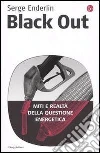 Black out. Miti e realtà della questione energetica. E-book. Formato EPUB ebook di Serge Enderlin