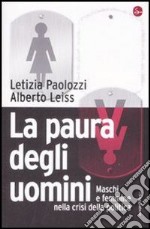 La paura degli uomini. Maschi e femmine nella crisi della politica. E-book. Formato EPUB ebook