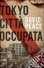 Tokyo città occupata. E-book. Formato EPUB ebook