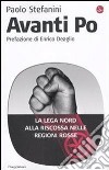 Avanti Po. La Lega Nord alla riscossa nelle regioni rosse. E-book. Formato EPUB ebook