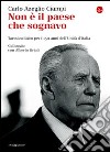 Non è il paese che sognavo. Taccuino laico per i 150 anni dell'Unità d'Italia. Colloquio con Alberto Orioli. E-book. Formato EPUB ebook