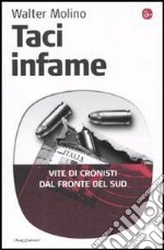 Taci infame. Vite di cronisti dal fronte del Sud. E-book. Formato EPUB ebook