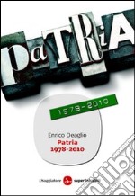 Patria 1978-2010. E-book. Formato EPUB ebook