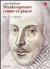 Shakespeare come vi piace. Manuale di traduzione. E-book. Formato EPUB ebook