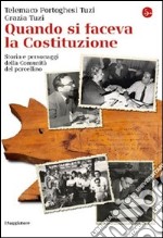 Quando si faceva la Costituzione. Storia e personaggi della comunità del Porcellino. E-book. Formato EPUB ebook