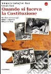 Quando si faceva la Costituzione. Storia e personaggi della comunità del Porcellino. E-book. Formato EPUB ebook