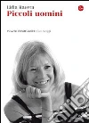 Piccoli uomini. Maschi ritratti dell'Italia d'oggi. E-book. Formato EPUB ebook di Lidia Ravera