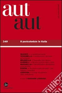 Aut aut 349 - Il postcoloniale in Italia. E-book. Formato EPUB ebook