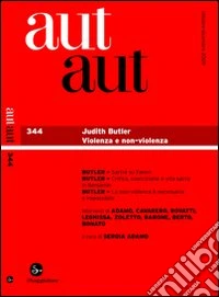Aut aut 344 - Judith Butler. Violenza e non-violenza. E-book. Formato EPUB ebook