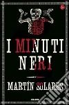 I minuti neri. E-book. Formato EPUB ebook