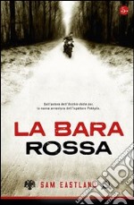 La Bara Rossa. E-book. Formato EPUB ebook