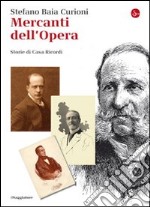 I mercanti dell'Opera. E-book. Formato EPUB ebook