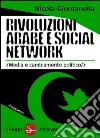 Rivoluzioni arabe e social network. E-book. Formato EPUB ebook