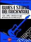 Blues e storia del rock'n'roll. E-book. Formato EPUB ebook