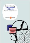 Conoscenza e libertà. Interpretare e cambiare il mondo. E-book. Formato EPUB ebook