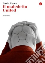 Il maledetto United. E-book. Formato EPUB ebook