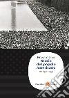 Storia del popolo americano. Dal 1492 a oggi. E-book. Formato EPUB ebook