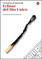 Eclissi del Dio unico. E-book. Formato EPUB ebook