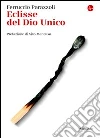 Eclissi del Dio unico. E-book. Formato EPUB ebook di Ferruccio Parazzoli