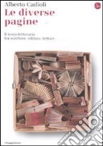 Le diverse pagine. Il testo letterario tra scrittore, editore, lettore. E-book. Formato EPUB ebook