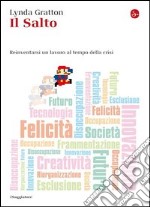 Il salto. Reinventarsi un lavoro al tempo della crisi. E-book. Formato EPUB ebook