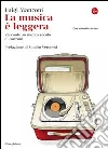 La musica è leggera. Racconto autobiografico sul sentimental kitsch. E-book. Formato EPUB ebook di Luigi Manconi